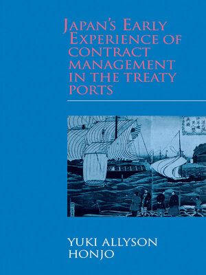 cover image of Japan's Early Experience of Contract Management in the Treaty Ports